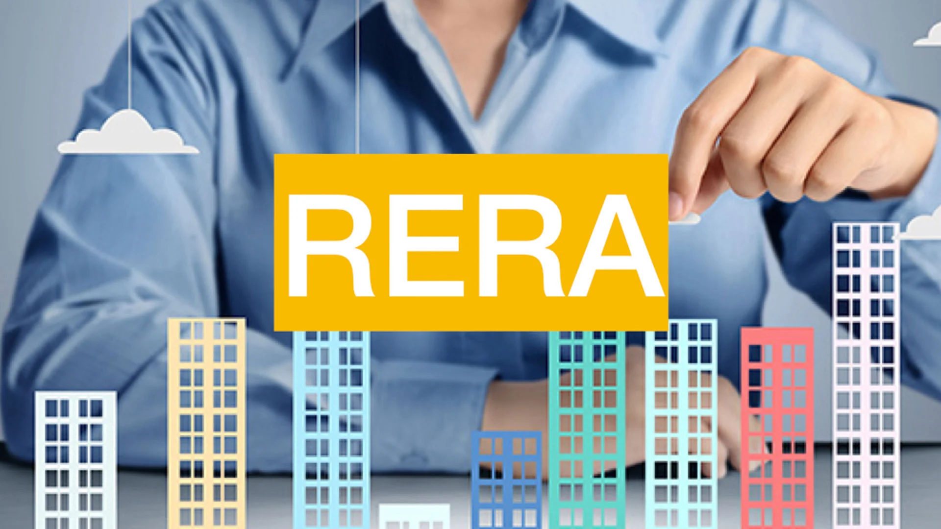 RERA in Real Estate: Key Insights For Buyers and Builders!
